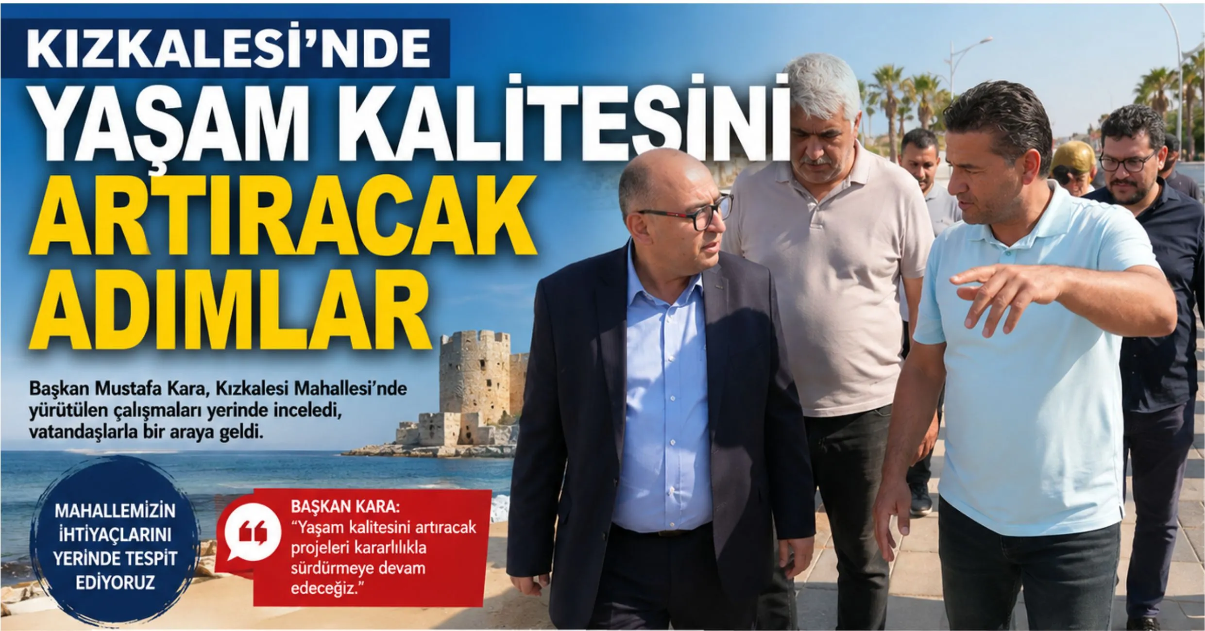 Kızkalesi’nde Yaşam Kalitesini Artıracak Adımlar
